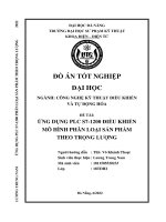 (Đồ án tốt nghiệp) ỨNG DỤNG PLC s7 1200 điều KHIỂN mô HÌNH PHÂN LOẠI sản PHẨM THEO TRỌNG LƢỢNG 