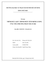 Tiểu luận TRÌNH bày 4 QUY TRÌNH PHÂN TÍCH ĐỊNH LƯỢNG ỨNG với 4 PHƯƠNG PHÁP CHUẨN độ 