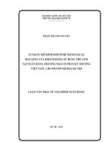 (LUẬN văn THẠC sĩ) sử dụng mô hình servperf đánh giá sự hài lòng của khách hàng sử dụng thẻ ATM tại ngân hàng thương mại cổ phần kỹ thương việt nam  
