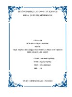 TIỂU LUẬN môn QUẢN TRỊ MARKETING đề tài THỰC TRẠNG CHIẾN lƣợc PHÂN PHỐI sản PHẨM sữa tƣơi TH TRUE MILK của TH GROUP 