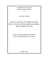 (LUẬN VĂN THẠC SĨ) Quản lý các công ty cổ phần tại Tổng Công ty Xây dựng Công trình giao thông I - Bộ Giao thông Vận tải
