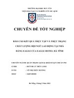 BÁO cáo kết QUẢ THỰC tập và THỰC TRẠNG CHẤT LƯỢNG đội NGŨ LAO ĐỘNG tại NHÀ HÀNG EAGLE của EAGLE HOTEL hà TĨNH 