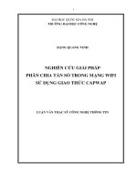 (LUẬN VĂN THẠC SĨ) Nghiên cứu giải pháp phân chia tần số trong mạng Wifi sử dụng giao thức CAPWAP