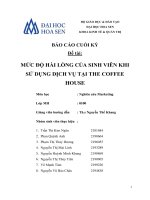 BÁO cáo CUỐI kỳ đề tài mức độ hài LÒNG của SINH VIÊN KHI sử DỤNG DỊCH vụ tại THE COFFEE HOUSE
