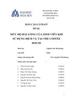 BÁO cáo CUỐI kỳ đề tài mức độ hài LÒNG của SINH VIÊN KHI sử DỤNG DỊCH vụ tại THE COFFEE HOUSE 