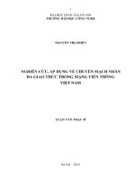 (LUẬN VĂN THẠC SĨ) Nghiên cứu, áp dụng về chuyển mạch nhãn đa giao thức trong mạng viễn thông Việt Nam