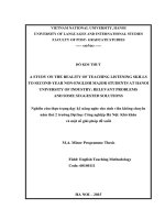 (LUẬN văn THẠC sĩ) a study on the reality of teaching listening skills to second year non english major students at hanoi university of industry relevant problems and some suggested solutions 
