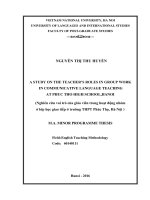 (LUẬN văn THẠC sĩ) a study on the teacher’s roles in group work in communicative language teaching at phuc tho high school, hanoi  m a  thesis linguistics 60 14 01 11 