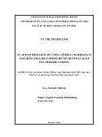 (LUẬN VĂN THẠC SĨ) An action research on using stories and drama in teaching English to primary students at Quan Tru Primary School