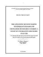 (LUẬN VĂN THẠC SĨ) The linguistic devices making wittiness in English and Vietnamese humourous stories a study of contrastive discourse analysis