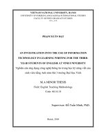 (LUẬN VĂN THẠC SĨ) An investigation into the use of information technology in learning writing for the third-year students of English at Vinh University