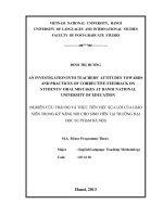 (LUẬN văn THẠC sĩ) an investigation into teachers’ attitudes towards and practices of corrective feedback on students’ oral mistakes at hanoi national university of education 