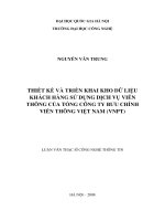 (LUẬN VĂN THẠC SĨ) Thiết kế và triển khai kho dữ liệu khách hàng sử dụng dịch vụ viễn thông của Tổng Công ty Bưu chính Viễn thông Việt Nam (VNPT)  Luận văn ThS. Công nghệ thông tin 1 01 10