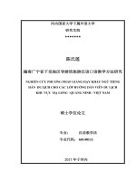 (LUẬN văn THẠC sĩ) nghiên cứu phương pháp giảng dạy khẩu ngữ tiếng hán du lịch cho các lớp hướng dẫn viên du lịch khu vực hạ long   quảng ninh   việt nam  luận văn ths  khoa học giáo dục 601401 