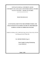 (LUẬN văn THẠC sĩ) an investigation into the opportunities and challenges of teaching maths to the primary school students through english 