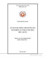 Xây dựng hệ thống video hướng dẫn thí nghiệm vật lí đại cương phần điện   quang 