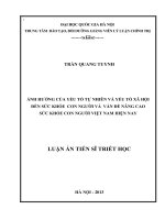 (LUẬN án TIẾN sĩ) ảnh hưởng của yếu tố tự nhiên và yếu tố xã hội đến sức khỏe con người và vấn đề nâng cao sức khỏe con người việt nam hiện nay   