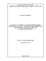 (LUẬN VĂN THẠC SĨ) Tài liệu các phông lưu trữ Đại hội đại biểu toàn quốc của Đảng – Nguồn sử liệu nghiên cứu lịch sử Đảng Cộng sản Việt Nam (giai đoạn từ 1986 đến nay)