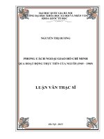 (LUẬN văn THẠC sĩ) phong cách ngoại giao hồ chí minh qua hoạt động thực tiễn của người (1945 – 1969) 