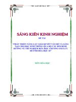 SKKN phát triển năng lực giải quyết vấn đề và sáng tạo cho ọc sinh th ng qua bộ câu hỏi định hướng về thí nghiệm h a học chư ng i lưu huỳnh hoa học 10 