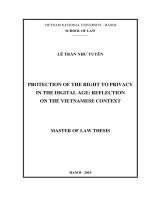 (LUẬN văn THẠC sĩ) protection of the right to privacy in the digital age reflection on the vietnamese context 
