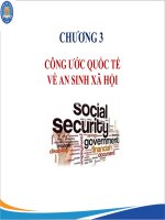 Bài giảng An sinh xã hội - Chương 3: Công ước quốc tế về an sinh xã hội