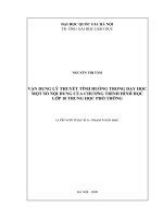 (LUẬN văn THẠC sĩ) vận dụng lý thuyết tình huống trong dạy học một số nội dung của chương trình hình học lớp 10 trung học phổ thông   
