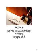 Bài giảng Quản trị tác nghiệp thương mại quốc tế - Chương 3: Quản trị quá trình giao dịch, đàm phán ký kết hợp đồng thương mại quốc tế