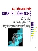 Bài giảng Quản trị công nghệ - Chương 1: Công nghệ và quản trị công nghệ (Trường ĐH Thương Mại)