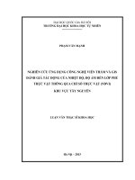 (LUẬN văn THẠC sĩ) nghiên cứu ứng dụng công nghệ viễn thám và GIS đánh giá tác động của nhiệt độ, độ ẩm đến lớp phủ thực vật thông qua chỉ số thực vật (NDVI) khu vực tây nguyên 
