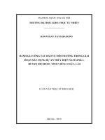 (LUẬN văn THẠC sĩ) đánh giá công tác bảo vệ môi trường trong giai đoạn xây dựng dự án thủy điện nam link 1 huyện hin heup, tỉnh viêng chăn, lào 