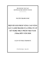 (LUẬN văn THẠC sĩ) một số giải pháp nâng cao năng lực cạnh tranh của công ty cổ phần kỹ nghệ thực phẩm việt nam (vifon) đến năm 2020 , luận văn thạc sĩ 