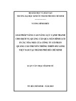 (LUẬN văn THẠC sĩ) giải pháp nâng cao năng lực cạnh tranh cho dịch vụ quảng cáo màn hình LCD ở các tòa nhà của công ty cổ phần quảng cáo truyền thông thiên hy long việt nam tại thành phố hồ chí minh 