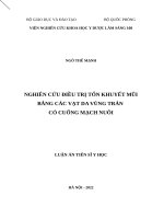 LATS Y HỌC -NGHIÊN CỨU ĐIỀU TRỊ TỔN KHUYẾT MŨI BẰNG CÁC VẠT DA VÙNG TRÁN CÓ CUỐNG MẠCH NUÔI (FULL TEXT)