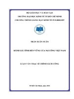 (LUẬN văn THẠC sĩ) đánh giá tính bền vững của nợ công việt nam 