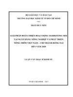 (LUẬN VĂN THẠC SĨ) Giải pháp hoàn thiện hoạt động marketing mix tại Ngân hàng Nông nghiệp và Phát triển nông thôn Việt Nam - Chi nhánh tỉnh Đồng Nai đến năm2020
