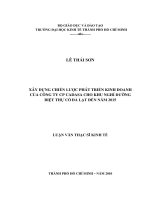 (LUẬN văn THẠC sĩ) xây dựng chiến lược phát triển kinh doanh của công ty CP cadasa cho khu nghỉ dưỡng biệt thự cổ đà lạt đến năm 2015 , luận văn thạc sĩ 