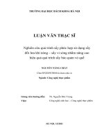 Nghiên cứu quá trình sấy phức hợp sử dụng sấy đối lưu khí nóng   sấy vi sóng nhằm nâng cao hiệu quả quá trình sấy bảo quản vỏ quế 