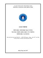 Giáo trình Sinh học đại cương (Nghề: Khoa học cây trồng - Cao đẳng): Phần 1 - Trường Cao đẳng Cộng đồng Đồng Tháp