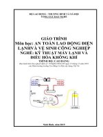 Giáo trình An toàn lao động điện lạnh và vệ sinh công nghiệp (Nghề: Kỹ thuật máy lạnh và điều hòa không khí - Cao đẳng) - Trường Cao đẳng Cơ điện Xây dựng Việt Xô