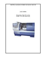 Giáo trình Tiện CNC cơ bản (Nghề: Cắt gọt kim loại) - Trường Cao đẳng Cơ điện Xây dựng Việt Xô