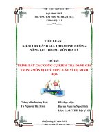 TIỂU LUẬN  CHỦ đề TRÌNH bày các CÔNG cụ KIỂM TRA ĐÁNH GIÁ TRONG môn địa lý THPT  lấy ví dụ MINH họa 