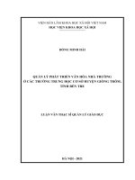 (LUẬN văn THẠC sĩ) QUẢN lý PHÁT TRIỂN văn hóa NHÀ TRƯỜNG ở các TRƯỜNG TRUNG học cơ sở HUYỆN GIỒNG TRÔM, TỈNH bến TRE 