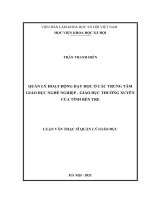 (LUẬN văn THẠC sĩ) QUẢN lý HOẠT ĐỘNG dạy học ở các TRUNG tâm GIÁO dục NGHỀ NGHIỆP   GIÁO dục THƯỜNG XUYÊN của TỈNH bến TRE 