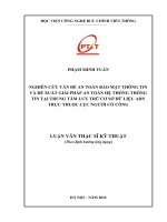 (LUẬN văn THẠC sĩ) nghiên cứu vấn đề an toàn bảo mật thông tin và đề xuất giải pháp an toàn hệ thống thông tin tại trung tâm lưu trữ cơ sở dữ liệu ADN trực thuộc cục người có công 