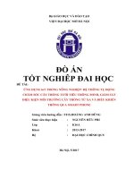 Ứng dụng iot trong nông nghiệp hệ thống tự động chăm sóc cây trồng tưới tiêu thông minh, giám sát điều kiện môi trường cây trồng từ xa và điều khiển thông qua smart phone