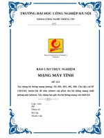 Xây dựng hệ thống mạng phòng a9 403, 404, 405, 406  cho địa chỉ IP 120 0 0 0, mượn bit để chia subnet cấp phát cho hệ thống mạng xây dựng báo giá cho hệ thống mạng vừa thiết kế 