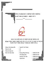 BÁO cáo môn đồ án THIẾT kế hệ THỐNG số đề tài THỰC HIỆN THIẾT kế CPU của VI xử lý 8 BIT sử DỤNG NGÔN NGỮ VHDL HOẶC VERILOG TRÊN FPGA 