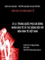 TRUNG QUỐC PHÁ GIÁ ĐỒNG NHÂN DÂN TỆ VÀ TÁC ĐỘNG ĐỐI VỚI NỀN KINH TẾ VIỆT NAM