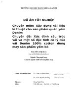 Xây dựng tài liệu kĩ thuật cho sản phẩm quần yếm Denim Xác định cấu trúc vải và một số đặc tính cơ lý của vải Denim 100% cotton dùng may sản phẩm yếm bò